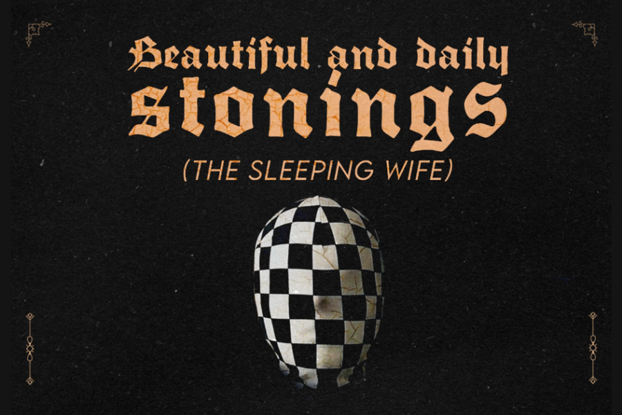 Beautiful and daily Stonings (the Sleeping Wife)