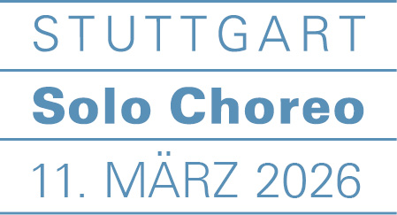 OPEN CALL - 7. Stuttgart SOLO CHOREO 2026